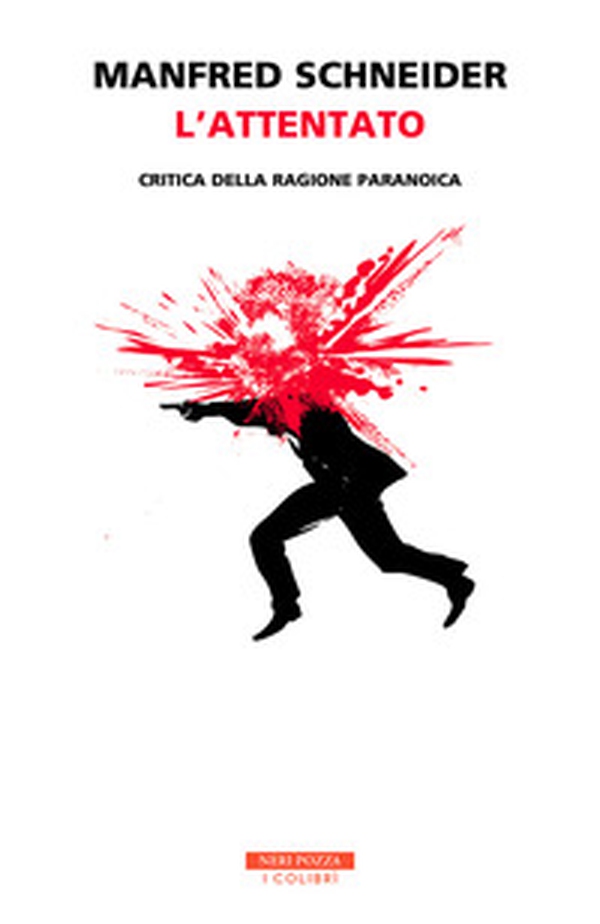 L'attentato. Critica della ragione paranoica - Librerie.coop L'attentato. Critica della ragione paranoica - Librerie.coop