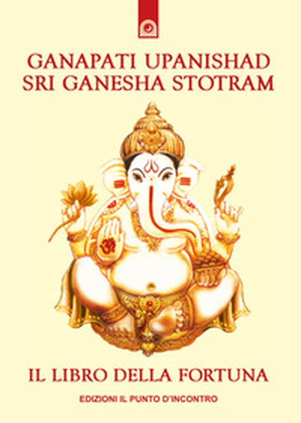 Ganapati Upanishad - Librerie.coop