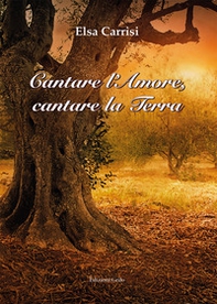 Cantare l'amore, cantare la terra - Librerie.coop
