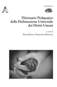 Dizionario pedagogico della dichiarazione universale dei diritti umani - Librerie.coop