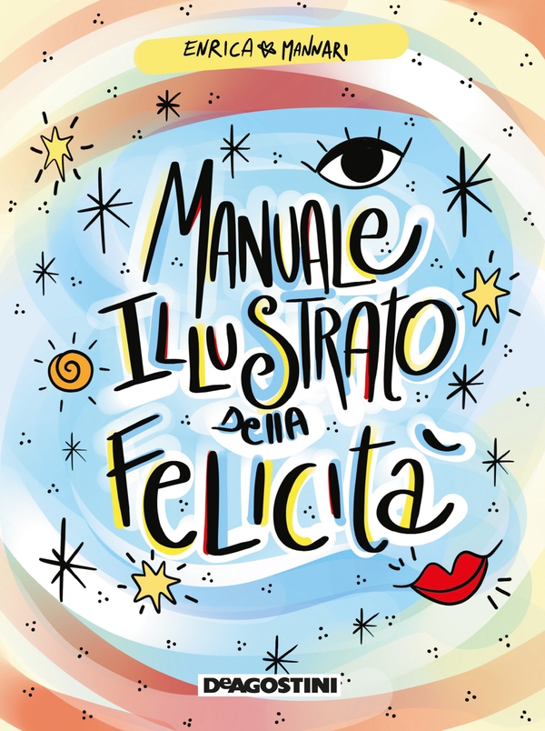 Manuale illustrato della felicità - Librerie.coop Manuale illustrato della felicità - Librerie.coop