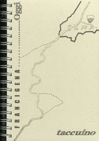 Francigena oggi. Disegni appunti e spunti di Giancarlo Calocchi - Librerie.coop
