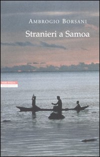 Stranieri a Samoa. Racconti dei Mari del Sud - Librerie.coop Stranieri a Samoa. Racconti dei Mari del Sud - Librerie.coop