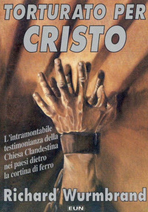 Torturato per Cristo - Librerie.coop
