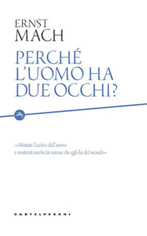 Perché l'uomo ha due occhi? - Librerie.coop Perché l'uomo ha due occhi? - Librerie.coop