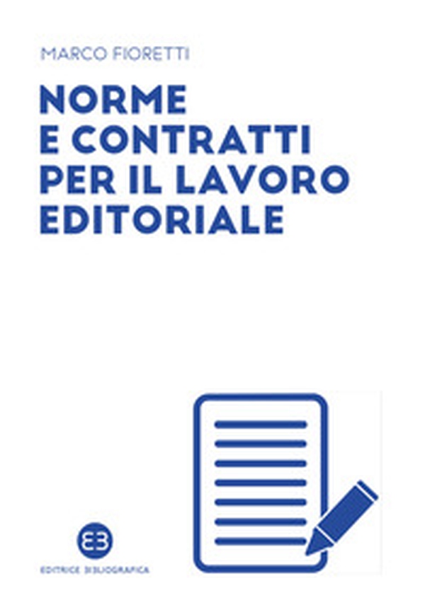 Norme e contratti per il lavoro editoriale - Librerie.coop Norme e contratti per il lavoro editoriale - Librerie.coop