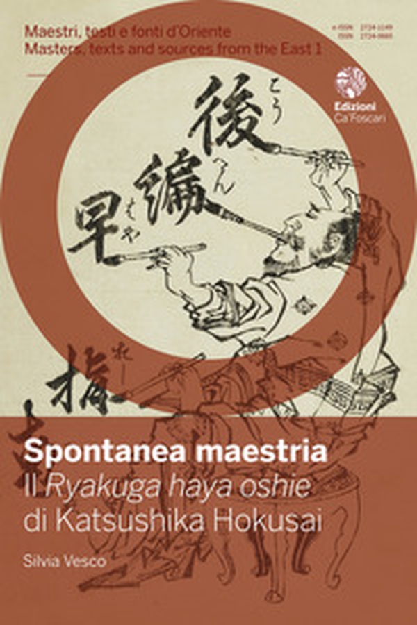 Spontanea maestria. Il «Ryakuga haya oshie» di Katsushika Hokusai. Ediz. italiana e giapponese - Librerie.coop Spontanea maestria. Il «Ryakuga haya oshie» di Katsushika Hokusai. Ediz. italiana e giapponese - Librerie.coop