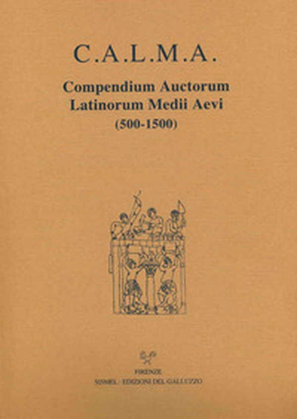C.A.L.M.A. Compendium auctorum latinorum Medii Aevi (500-1500) - Librerie.coop C.A.L.M.A. Compendium auctorum latinorum Medii Aevi (500-1500) - Librerie.coop