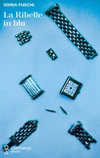 La ribelle in blu - Librerie.coop