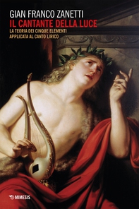 Il cantante della luce - Librerie.coop Il cantante della luce - Librerie.coop