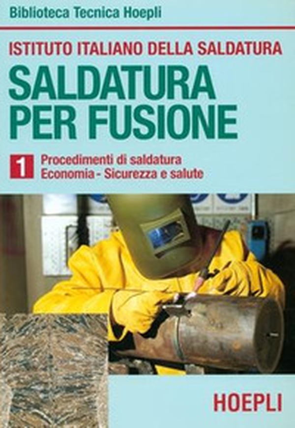Saldatura per fusione - Vol. 1 - Librerie.coop Saldatura per fusione - Vol. 1 - Librerie.coop