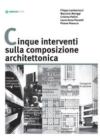 Cinque interventi sulla composizione architettonica - Librerie.coop Cinque interventi sulla composizione architettonica - Librerie.coop