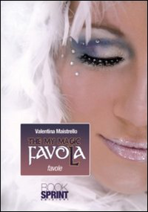 The my magic favola - Librerie.coop The my magic favola - Librerie.coop
