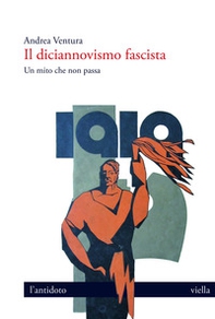 Il diciannovismo fascista. Un mito che non passa - Librerie.coop
