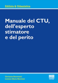 Manuale del CTU, dell'esperto stimatore e del perito - Librerie.coop