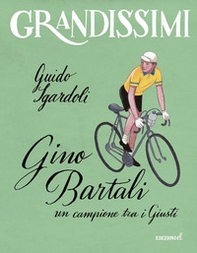 Gino Bartali, un campione tra i Giusti - Librerie.coop Gino Bartali, un campione tra i Giusti - Librerie.coop