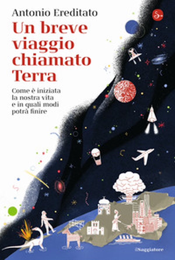 Un breve viaggio chiamato Terra. Come è iniziata la nostra vita e in quali modi potrà finire - Librerie.coop Un breve viaggio chiamato Terra. Come è iniziata la nostra vita e in quali modi potrà finire - Librerie.coop