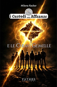I custodi delle alleanze e le chiavi gemelle - Librerie.coop