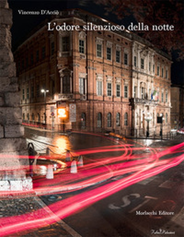 L'odore silenzioso della notte - Librerie.coop L'odore silenzioso della notte - Librerie.coop