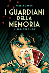 I guardiani della memoria - Libro secondo - Librerie.coop