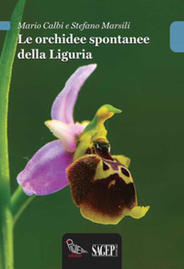 Le orchidee spontanee della Liguria - Librerie.coop Le orchidee spontanee della Liguria - Librerie.coop