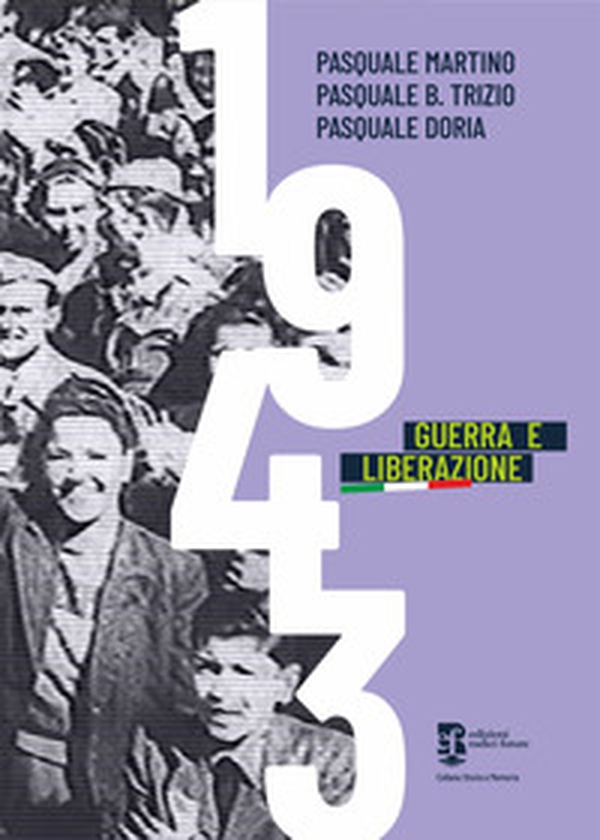 1943. Guerra e liberazione - Librerie.coop 1943. Guerra e liberazione - Librerie.coop