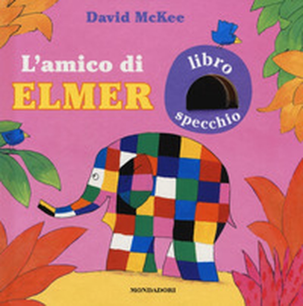 L'amico di Elmer - Librerie.coop L'amico di Elmer - Librerie.coop