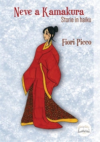 Neve a Kamakura. Storie in haiku - Librerie.coop