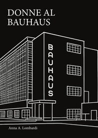 Storie di donne al Bauhaus - Librerie.coop