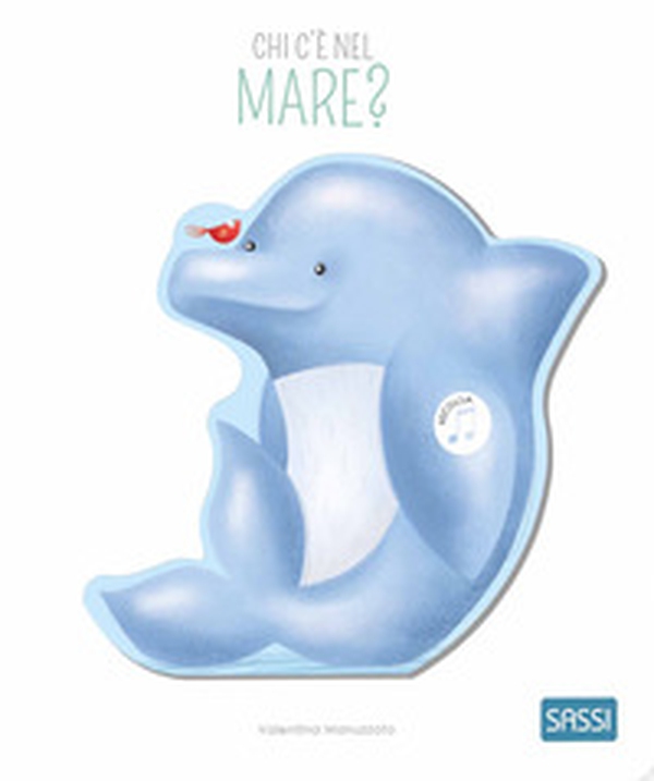 Chi c'è nel mare? Libri sonori - Librerie.coop Chi c'è nel mare? Libri sonori - Librerie.coop