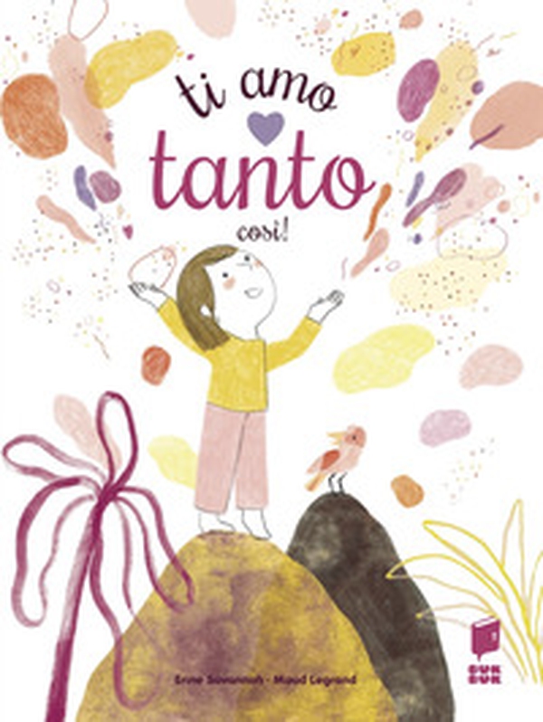 Ti amo tanto così - Librerie.coop Ti amo tanto così - Librerie.coop
