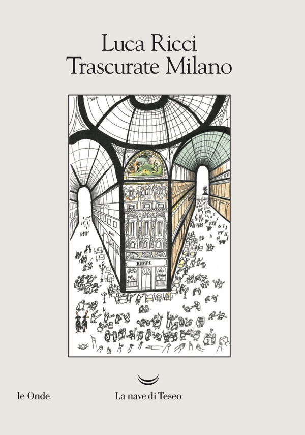 Trascurate Milano - Librerie.coop Trascurate Milano - Librerie.coop