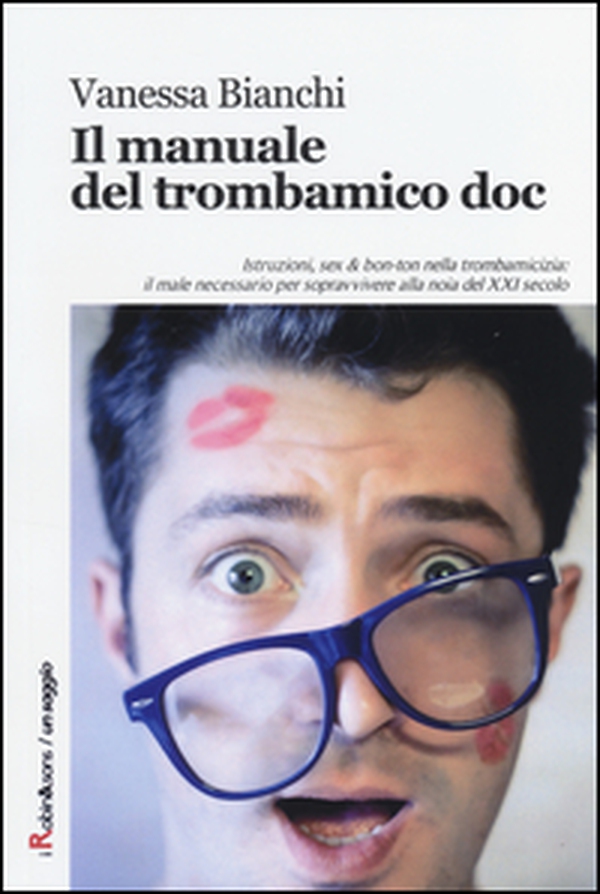 Il manuale del trombamico doc - Librerie.coop Il manuale del trombamico doc - Librerie.coop