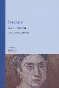 La suocera. Testo latino a fronte - Librerie.coop La suocera. Testo latino a fronte - Librerie.coop