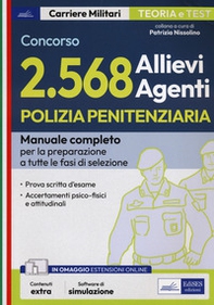 Concorso polizia penitenziaria 2568 allievi agenti. Manuale completo per tutte le fasi di selezione - Librerie.coop