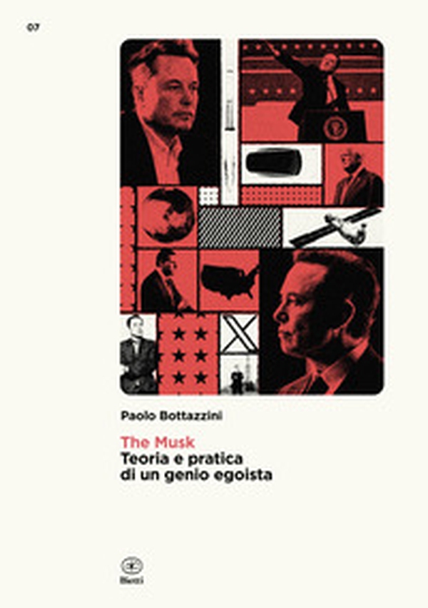 The Musk. Teoria e pratica di un genio egoista - Librerie.coop The Musk. Teoria e pratica di un genio egoista - Librerie.coop
