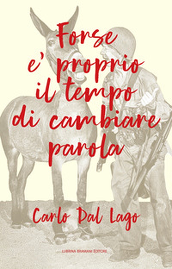 Forse è proprio il tempo di cambiare parola - Librerie.coop Forse è proprio il tempo di cambiare parola - Librerie.coop