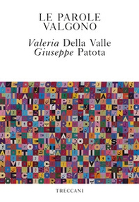 Le parole valgono - Librerie.coop Le parole valgono - Librerie.coop