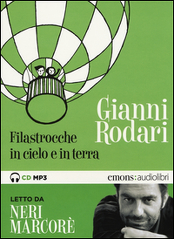 Filastrocche in cielo e in terra letto da Neri Marcorè. Audiolibro. CD Audio formato MP3 - Librerie.coop Filastrocche in cielo e in terra letto da Neri Marcorè. Audiolibro. CD Audio formato MP3 - Librerie.coop