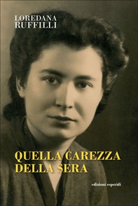 Quella carezza della sera - Librerie.coop