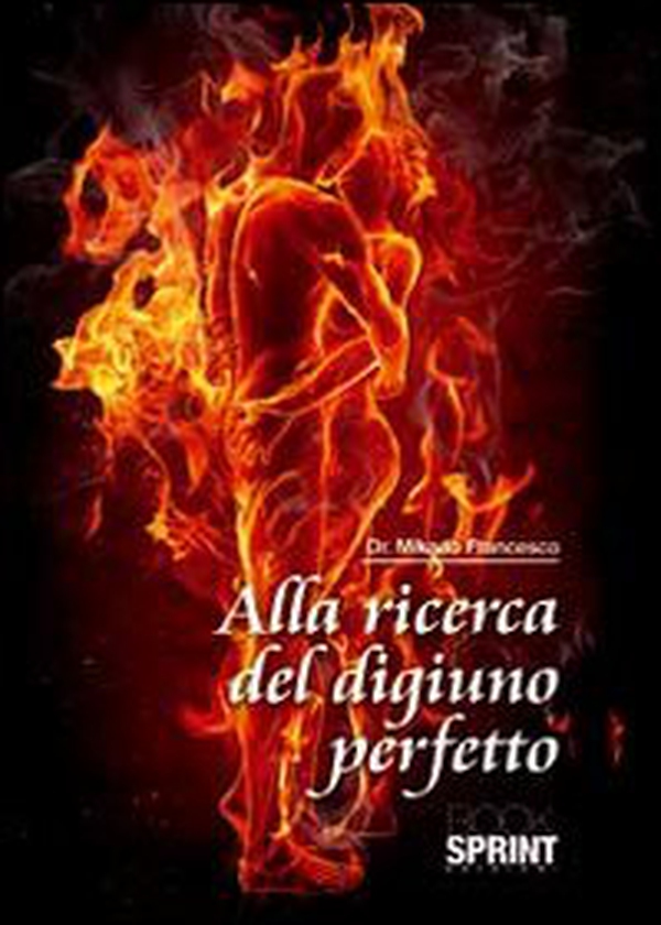 Alla ricerca del digiuno perfetto - Librerie.coop Alla ricerca del digiuno perfetto - Librerie.coop