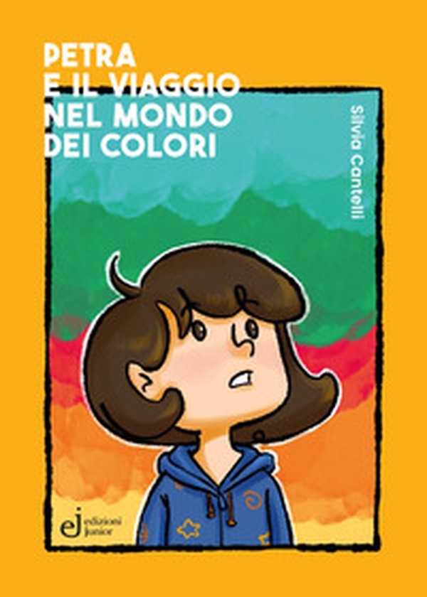 Petra e il viaggio nel mondo dei colori - Librerie.coop