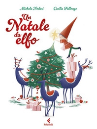 Un Natale da elfo - Librerie.coop Un Natale da elfo - Librerie.coop