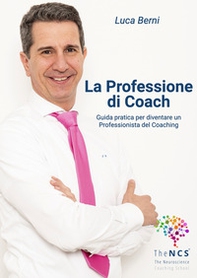 La professione di coach. Guida pratica per diventare un professionista del coaching - Librerie.coop La professione di coach. Guida pratica per diventare un professionista del coaching - Librerie.coop