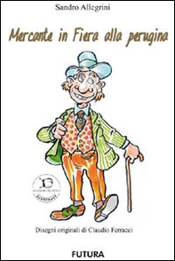 Mercante in fiera alla perugina. Con carte - Librerie.coop