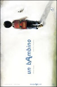 Un bambino - Librerie.coop Un bambino - Librerie.coop