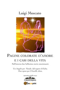 Pagine colorate d'amore e i casi della vita - Librerie.coop
