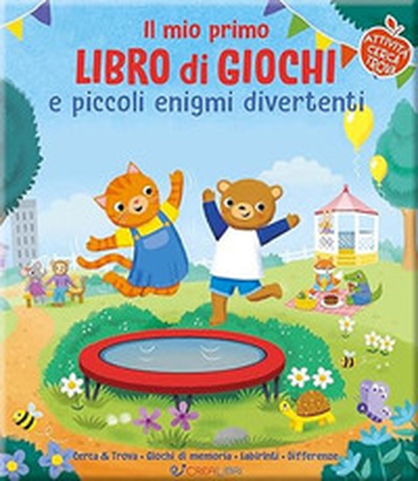 Il mio primo libro di giochi spensierati e divertenti - Librerie.coop Il mio primo libro di giochi spensierati e divertenti - Librerie.coop