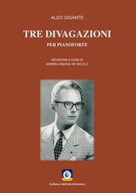 Tre divagazioni. Per pianoforte - Librerie.coop