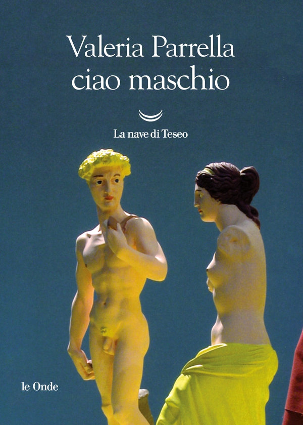 Ciao maschio - Librerie.coop Ciao maschio - Librerie.coop